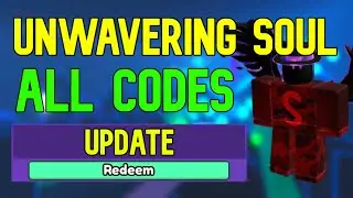 ALL Unwavering Soul CODES | Roblox Unwavering Soul Codes (April 2023)