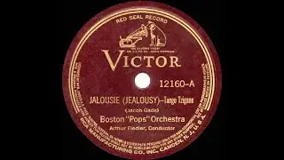 1938 HITS ARCHIVE: Jalousie (Jealousy) - Boston Pops Orchestra (recorded 1935)