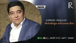 Xurshid Rasulov - Muhabbatga achinaman (live) (Official music)