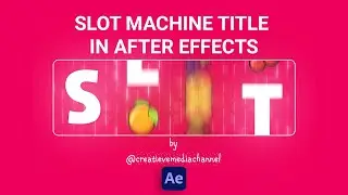 How to create a Slot machine title in After Effects