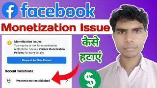 Presence Not Established on Facebook Page | Presence Not Established Monetization Issue