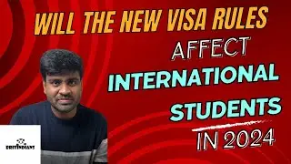 Will the new UK Visa rules affect international students in 2024? Will dependent visas be affected ?