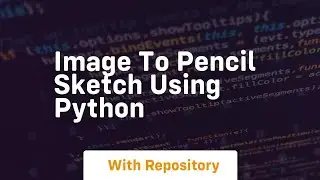 Image to pencil sketch using python