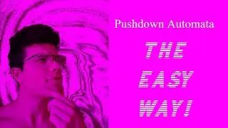 Pushdown Automata (THE EASY WAY)