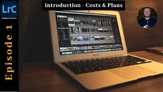 Ep01 - Beginners Guide to Lightroom Classic - What are the Plans and How Much?