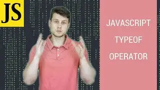 Javascript Tutorial: typeof operator