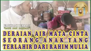 DERAIAN AIR MATA - ANAK DARI SYARIFAH HINDUN AL ATTHOS (BUYUT SHOHIBUL QUBAH AL ATTHOS BATU TUNGKU)