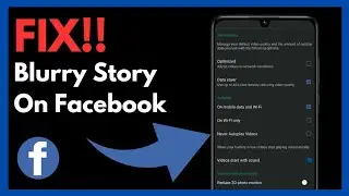 How To Fix Blurry Story On Facebook | Simple And Easy (2024)