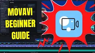 Movavi Beginner Guide - Getting Started with Movavi Video Editor Plus 2021