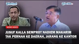 JUSUF Kalla Semprot Nadiem Makarim: Tak Pernah ke Daerah, Jarang ke Kantor