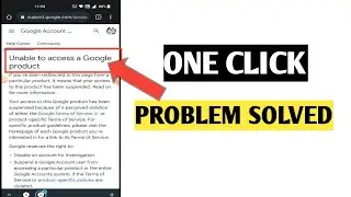 Unable To Access Google Product Problem Solved / How To Solved Unable To Access Google Product Hindi