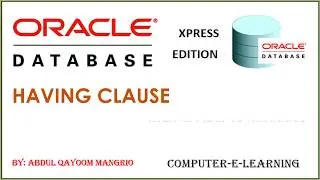 Having Clause | Oracle Database XE Tutorial | Computer e Learning