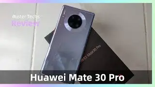 Huawei Mate 30 Pro Review: What It Left Is Great Camera | Mister Techs