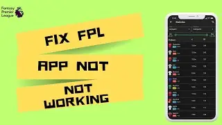 How to Fix FPL App not Working?