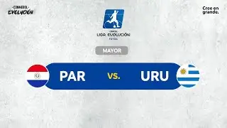 PARAGUAY vs. URUGUAY | CONMEBOL LIGA EVOLUCIÓN de FUTSAL | ZONA SUR | MAYOR