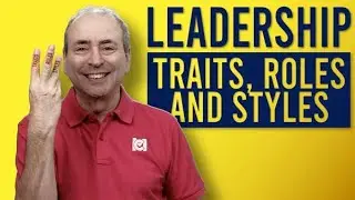 Leadership Traits, Roles, and Styles: Three Types of Leadership Model