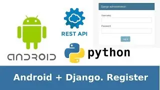 22 of 31. Django+Android tutorial. Create Blog. Android register user