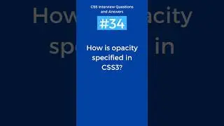 What is Opacity in CSS | CSS Interview Questions and Answers Part - 34 #shorts #css