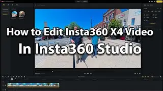 How to Edit Insta360 X4 Video in Insta360 Studio - Reframing, Zooming and Trimming Clips