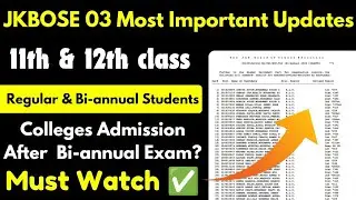 Jkbose 03 Most Important Updates | 11th & 12th Class Students | Must Watch ✔️