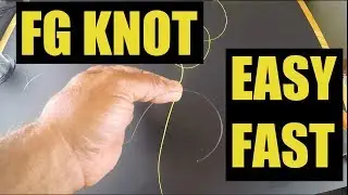 Really Super Easy Way To Tie The FG Knot Fast