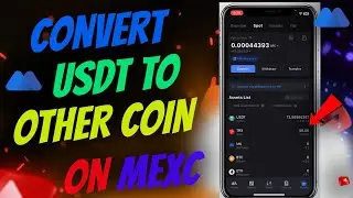 How To Convert USDT  To  Other Coin On MEXC Exchange Account