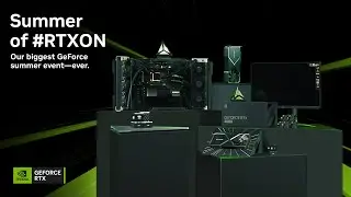 Summer of #RTXOn is back! Win 1 of 460 RTX 4060 Family GPUS + $150,000 in total prizing all Summer!