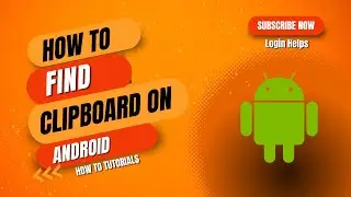 How to Find Clipboard on Android | Android Tutorial