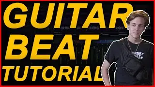 How To Make A Guitar Beat Like Nick Mira! | Music Production Tutorial | FL Studio | 2020