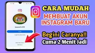 Cara Mudah Membuat Akun Instagram Baru