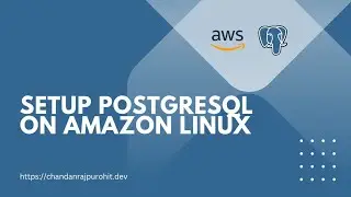 How To Setup PostgreSQL On Amazon Linux | PostgreSQL 15 | AWS