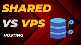 Shared Hosting vs VPS Hosting Explained