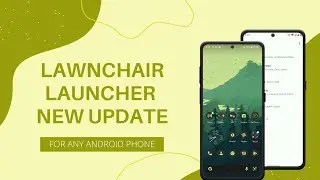 Lawnchair Launcher Alpha 4 New Update Best Android Launcher | Lawnchair Launcher For Any Android