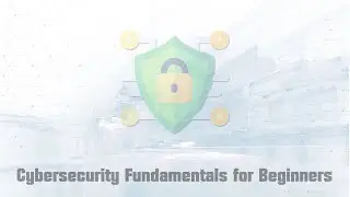 Cybersecurity Fundamentals for Beginners - Full Course (Part 3/3)