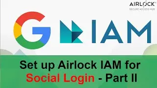 How to set up Airlock IAM for social login - Part II