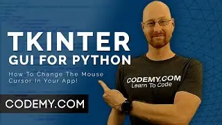 How To Change The Mouse Cursor - Python Tkinter GUI Tutorial #160