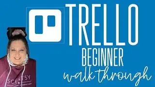 Trello for Beginners - Independent Scentsy Consultant