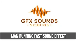 Man Running Fast Sound Effect