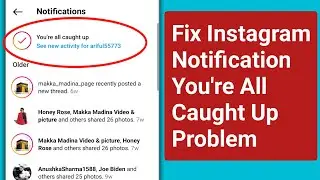 How to Fix Instagram Notification Youre All Caught Up Problem। Youre All caught up Notification