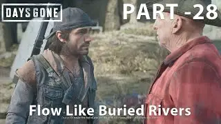 DAYS GONE Gameplay Mission 28 - Flow Like Buried Rivers