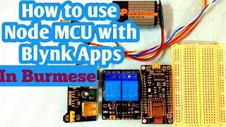 Node MCU Esp8266 with Relay Module in Burmese/Myanmar