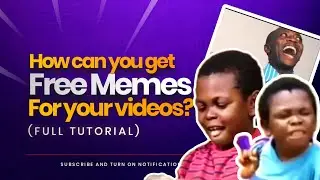 Easy way to get funny meme videos to use for free! || Nigerian Memes and more (Full Tutorial)