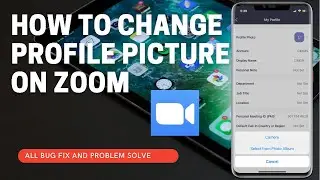 How To Change Zoom Meeting App Profile Picture in 2021