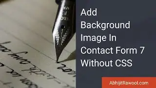 Add Background Image In Contact Form 7 Without CSS