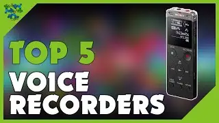 Best Voice Recorder 2022 (Top 5 Best Voice Recorders Reviewed)