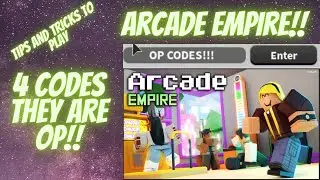 [4 Codes] Arcade Empire Roblox | Tips and Tricks to be Millionarie | 4 OP Codes | Roblox |