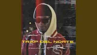 TRAP DEL NORTE