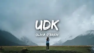 Olivia O'Brien - UDK (Lyrics)
