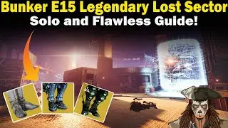 Destiny 2 | Bunker E15 Legendary Lost Sector Guide | Solo and Flawless | Loadouts & Strategies