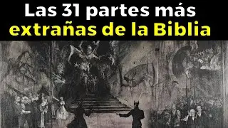 Las 31 partes más extrañas de la Biblia